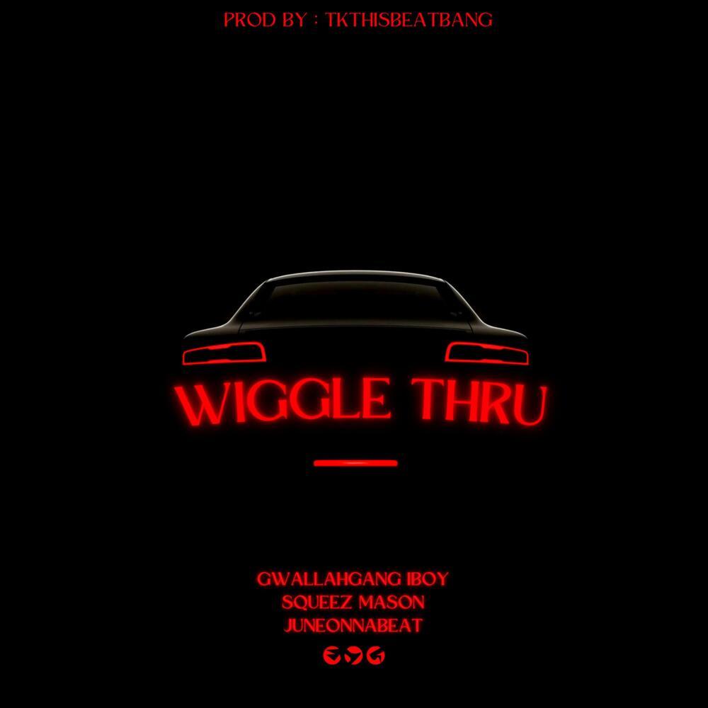 Wiggle Thru (Explicit)