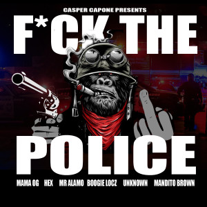 收聽Casper Capone的Fuck The Police (Explicit)歌詞歌曲