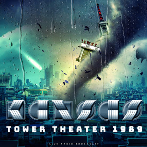 Kansas的专辑Tower Theater 1989 (live)