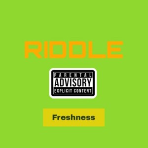 Freshness的專輯Riddle (Explicit)