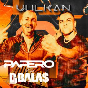 Vulkan的專輯Papero VS Dj Balas // Chape 13.10.23