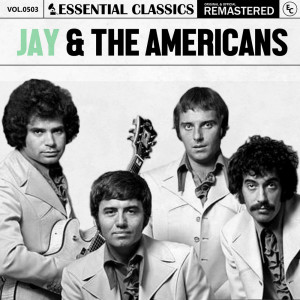 อัลบัม Essential Classics, Vol. 503: Jay & The Americans ศิลปิน Jay & The Americans