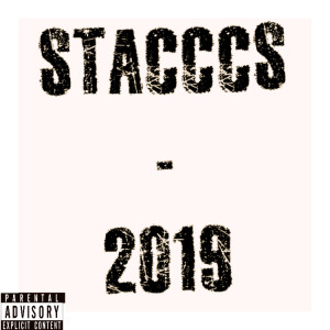 Album 2019 (Explicit) from Stacccs