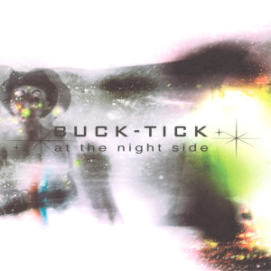 BUCK-TICK的專輯at the night side