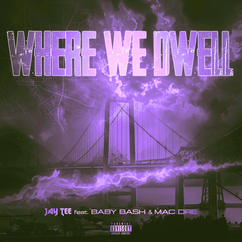 WHERE WE DWELL (Explicit)