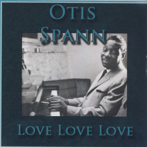 ดาวน์โหลดและฟังเพลง Love Love Love พร้อมเนื้อเพลงจาก Otis Spann