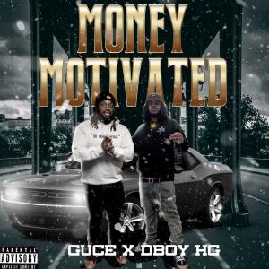 DBOY HG的专辑Money Motivated (feat. Guce) (Explicit)