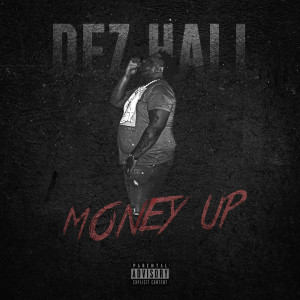 Album Money Up (Explicit) oleh Dez Hall
