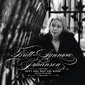 Britt-Synnøve Johansen的專輯Skyt Meg Med Tre Roser