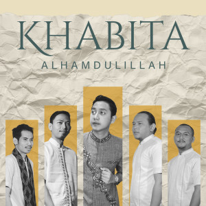 Dengarkan Alhamdulillah lagu dari Khabita dengan lirik