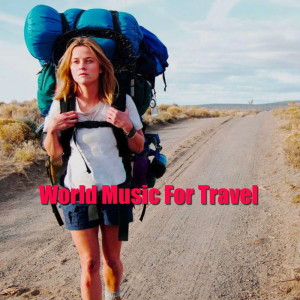 Various Artists的專輯World Music For Travelling