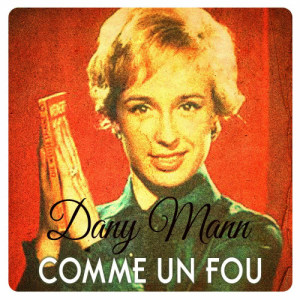 Dany Mann的專輯Comme Un Fou
