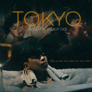Listen to Tokyo song with lyrics from Jay Kem