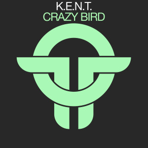 อัลบัม Crazy Bird ศิลปิน K.E.N.T.