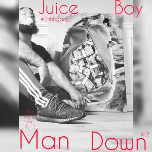 收聽Juice Boy的Man Down pt2 (Explicit)歌詞歌曲