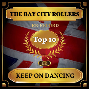 Keep on Dancing (UK Chart Top 40 - No. 9)