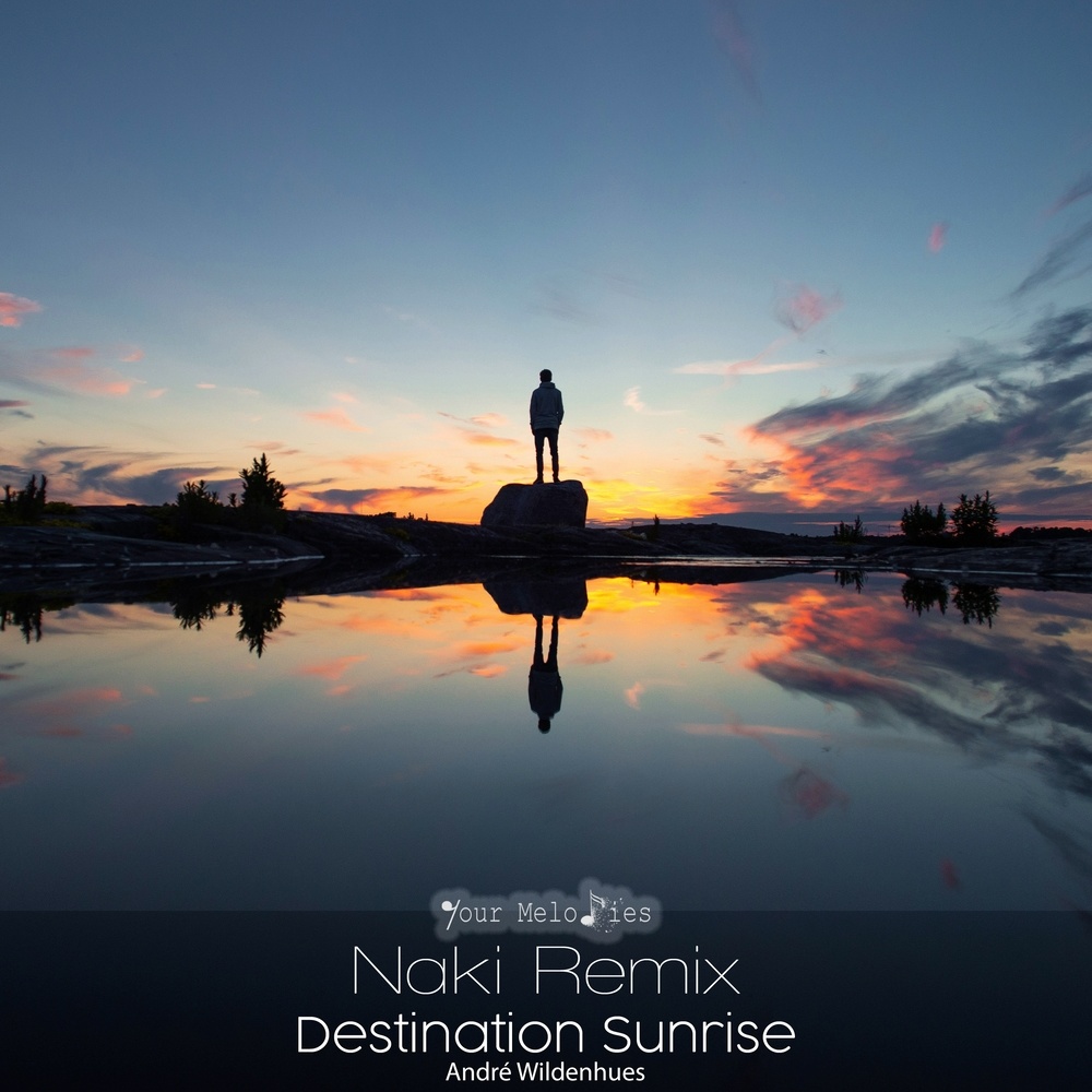 Destination Sunrise (Naki Piano Mix)