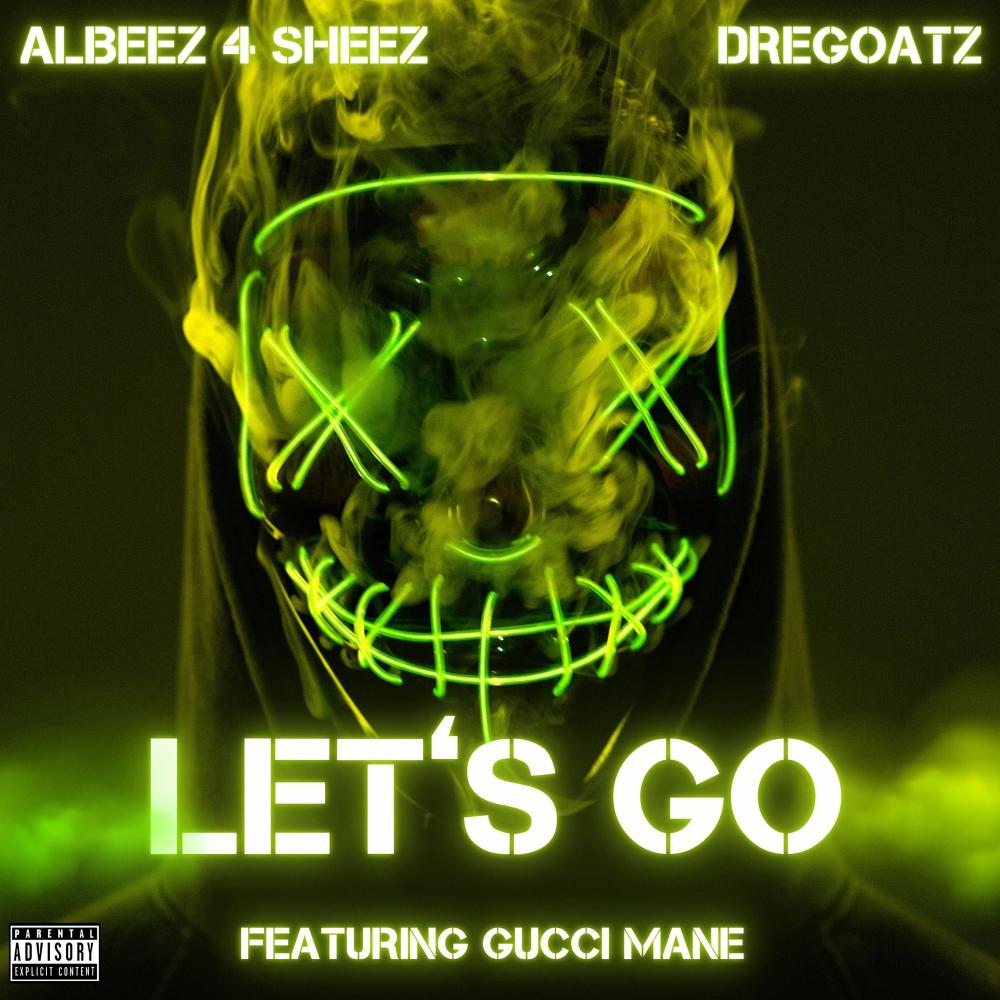 Let's Go (feat. Gucci Mane) (Explicit)