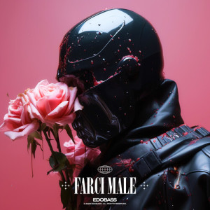 Listen to Farci Male song with lyrics from EdoBass