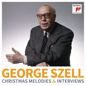 อัลบัม George Szell: Christmas Melodies & Interviews ศิลปิน George Szell