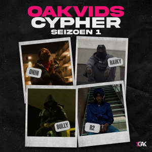 Listen to Oakvids Cypher Seizoen 1 (Explicit) song with lyrics from Bully