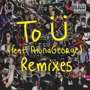 Jack U的專輯To Ü (feat. AlunaGeorge) [Remixes]