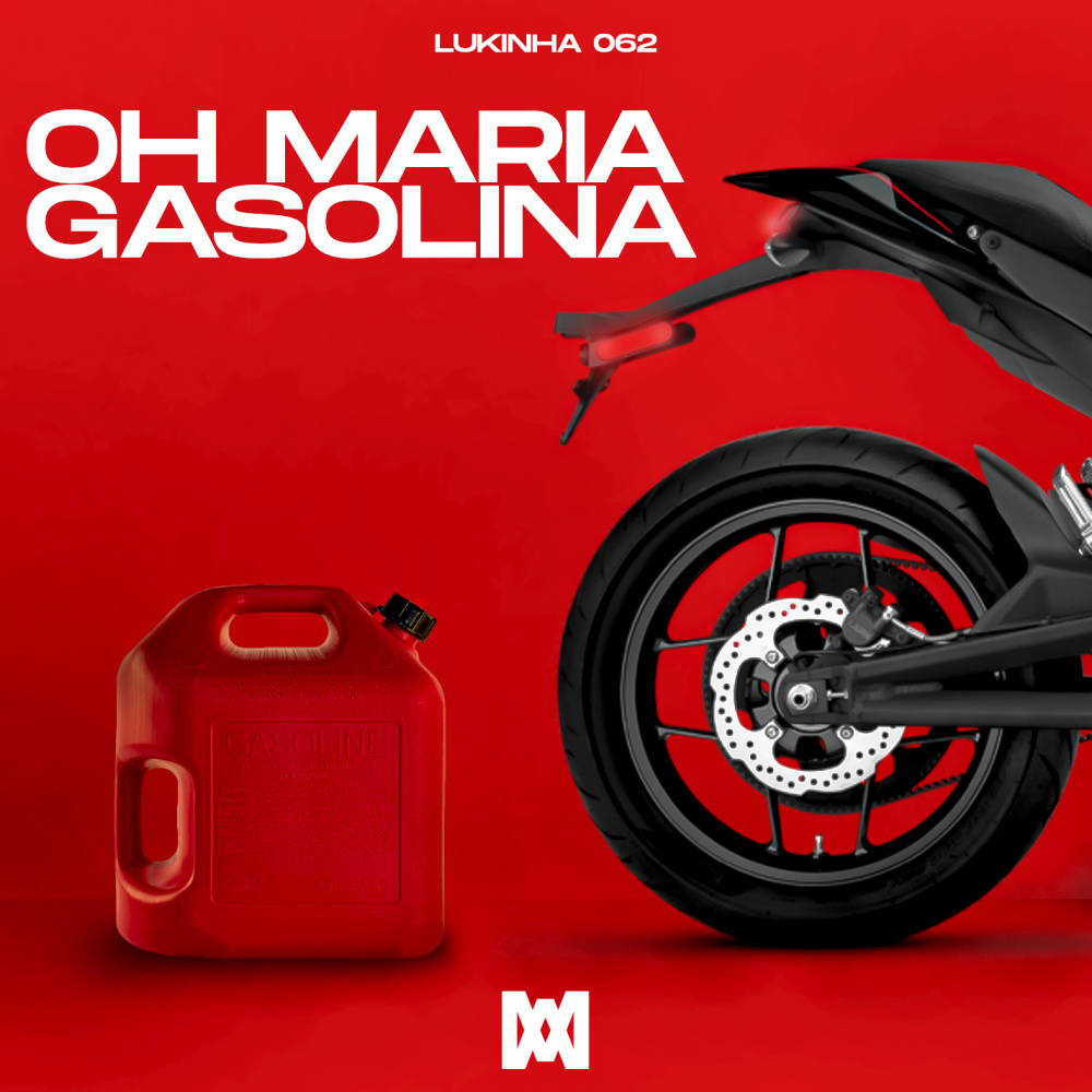 Oh Maria Gasolina