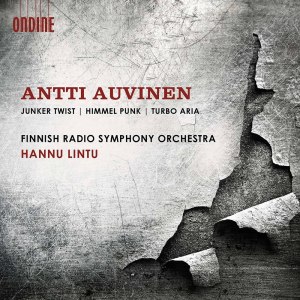 Finnish Radio Symphony Orchestra & Juha Kangas的專輯Antti Auvinen: Junker Twist, Himmel Punk & Turbo Aria