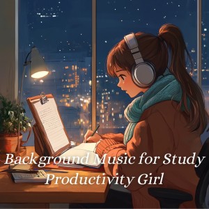收聽Background Music for Study Productivity Girll的深夜の書斎歌詞歌曲