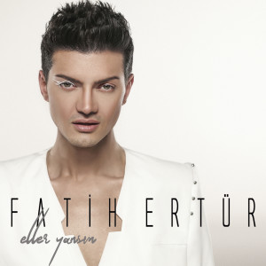 Listen to Eller Yansın song with lyrics from Fatih Ertür