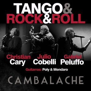 Tango & Rock & Roll的專輯Cambalache