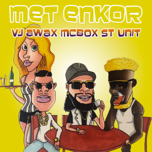 Listen to Met enkor song with lyrics from VJ Awax