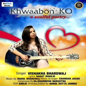 Album Khwaabon Ko (A Soulful Poetry) from Vishakha Bhardwaj