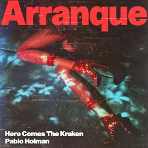 ดาวน์โหลดและฟังเพลง Arranque พร้อมเนื้อเพลงจาก Here Comes The Kraken