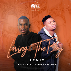 Musa Keys的專輯Loving the Boy (Remix)