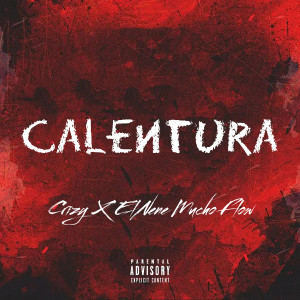 Album Calentura (Explicit) from El Nene Mucho Flow