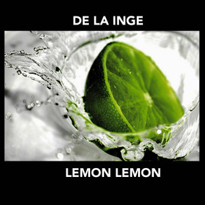 Listen to Lemon Lemon song with lyrics from DE LA INGE