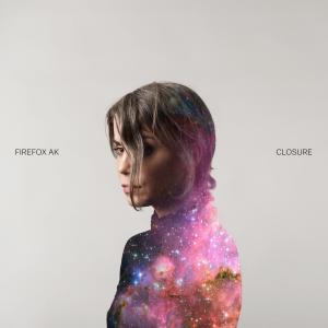 ดาวน์โหลดและฟังเพลง Closure พร้อมเนื้อเพลงจาก Firefox AK