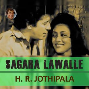 Album Sagara Lawalle from H.R. Jothipala
