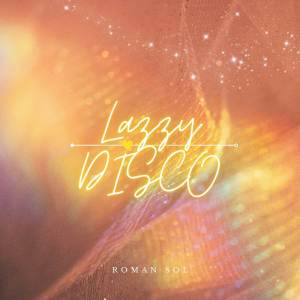 Roman Sol的專輯Lazzy Disco