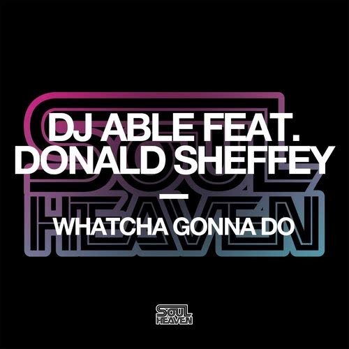 Whatcha Gonna Do (feat. Donald Sheffey) (Dub)