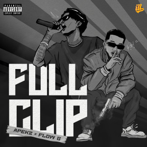 Album FULLCLIP (Explicit) oleh Flow G