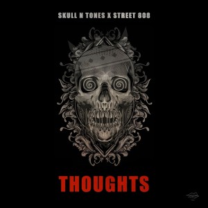 收聽Skull N Tones的Thoughts歌詞歌曲