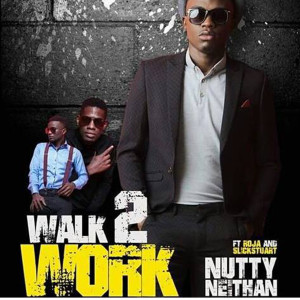 收聽Nutty Neithan的Walk 2 Work歌詞歌曲