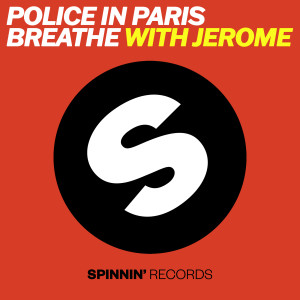 Police In Paris的專輯Breathe (with Jerome)