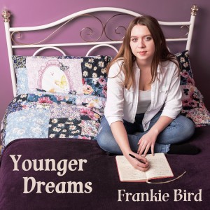 Frankie Bird的專輯Younger Dreams