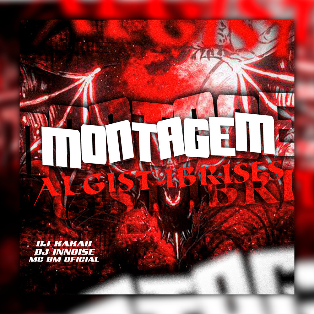 MONTAGEM ALGIST IBRISES (Explicit)