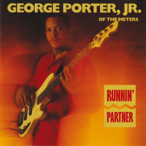 ดาวน์โหลดและฟังเพลง Woogie Boogie พร้อมเนื้อเพลงจาก George Porter, Jr.