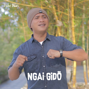 Listen to NGAI GIDÖ song with lyrics from Tube Nias