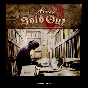 อัลบัม Never Sold Out (Remastered) ศิลปิน Mild Beats